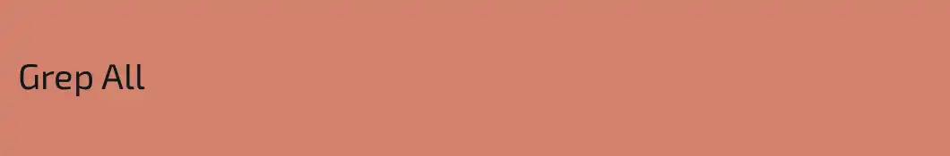 Grep All